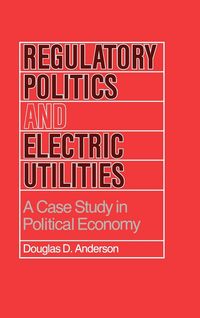 Produktbild: Regulatory Politics and Electric Utilities