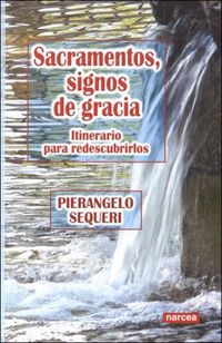 Produktbild: Sacramentos : signos de gracia: itinerario para redescubrirlos