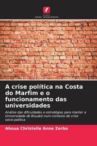 Produktbild: A crise pol&iacute;tica na Costa do Marfim e o funcionamento das universidades