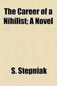 Produktbild: The Career of a Nihilist; A Novel