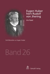 Produktbild: Eugen Huber h&ouml;rt Rudolf von Jhering