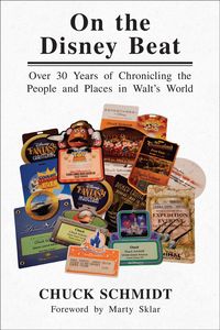 Produktbild: On the Disney Beat: Over 30 Years of Chronicling the People and Places in Walt's World