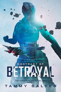 Produktbild: Contract of Betrayal: Spectras Arise, Book 2