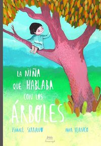 Produktbild: La ni&ntilde;a que hablaba con los &aacute;rboles