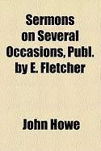 Produktbild: Sermons on Several Occasions, Publ. by E. Fletcher