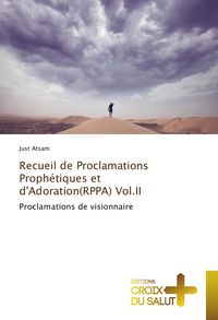 Produktbild: Recueil de Proclamations Proph&eacute;tiques et d'Adoration(RPPA) Vol.II