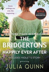 Bild vom Artikel The Bridgertons: Happily Ever After vom Autor Julia Quinn
