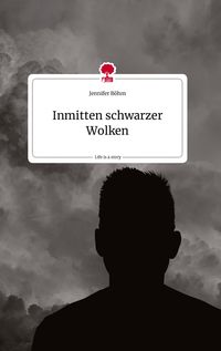 Produktbild: Inmitten schwarzer Wolken. Life is a Story - story.one