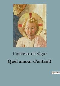 Produktbild: Quel amour d'enfant!