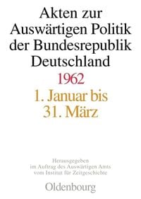 Produktbild: Akten zur Ausw&auml;rtigen Politik der Bundesrepublik Deutschland 1962