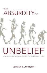 Produktbild: The Absurdity of Unbelief