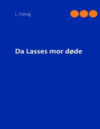Produktbild: Da Lasses mor d&oslash;de
