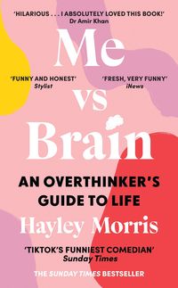 Bild vom Artikel Me vs Brain vom Autor Hayley Morris