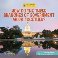 Produktbild: How Do the Three Branches of Government Work Together?