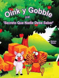 Produktbild: Oink y Gobble y el 'Secreto Que Nadie Debe Saber'
