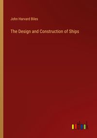 Produktbild: The Design and Construction of Ships