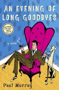 Produktbild: An Evening of Long Goodbyes