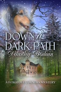 Produktbild: Down a Dark Path (A Foxglove Corners Mystery, #22)