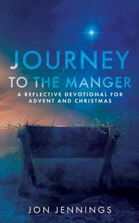 Produktbild: Journey to the Manger (The Journey Devotional Series)