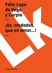 Produktbild: &iexcl;Ay, verdades, que en amor...!