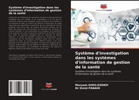 Produktbild: Syst&egrave;me d'investigation dans les syst&egrave;mes d'information de gestion de la sant&eacute;