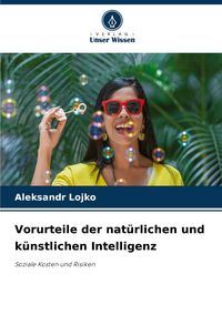 Produktbild: Vorurteile der nat&uuml;rlichen und k&uuml;nstlichen Intelligenz