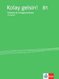 Produktbild: Kolay gelsin! T&uuml;rkisch f&uuml;r Fortgeschrittene. L&ouml;sungsheft zu Lehr-und Arbeitsbuch