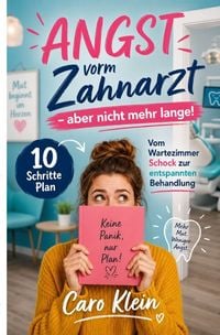 Produktbild: Angst vorm Zahnarzt &ndash; aber nicht mehr lange!
