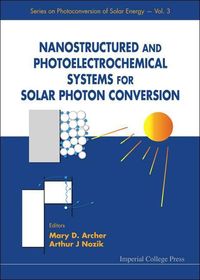 Produktbild: Nanostructured and Photoelectrochemical Systems for Solar Photon Conversion