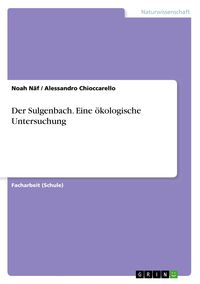 Produktbild: Der Sulgenbach. Eine &ouml;kologische Untersuchung