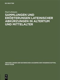 Produktbild: Sammlungen und Er&ouml;rterungen lateinischer Abk&uuml;rzungen in Altertum und Mittelalter
