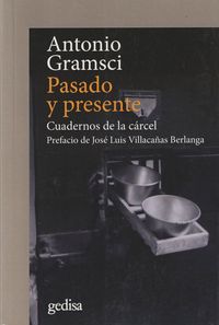 Bild vom Artikel Pasado y presente : cuadernos de la cárcel vom Autor Antonio Gramsci