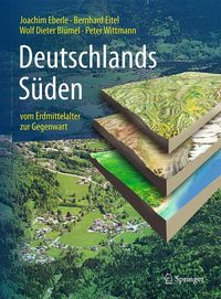 Produktbild: Deutschlands S&uuml;den - vom Erdmittelalter zur Gegenwart