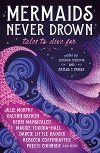 Produktbild: Mermaids Never Drown: Tales to Dive For
