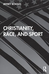 Produktbild: Christianity, Race, and Sport