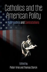 Produktbild: Catholics and the American Polity