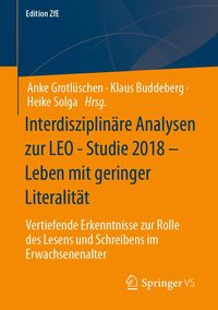 Produktbild: Interdisziplin&auml;re Analysen zur LEO - Studie 2018 - Leben mit geringer Literalit&auml;t