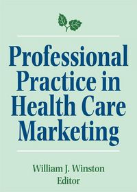 Produktbild: Professional Practice in Health Care Marketing