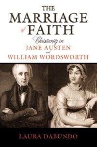 Produktbild: The Marriage of Faith: Christianity in Jane Austen and William Wordsworth
