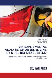Produktbild: AN EXPERIMENTAL ANALYSIS OF DIESEL ENGINE BY DUAL BIO-DIESEL BLEND