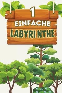 Produktbild: Einfache Labyrinthe f&uuml;r Kinder - Kreisf&ouml;rmige Labyrinthe