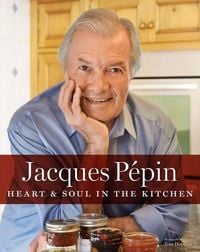 Produktbild: Jacques P&eacute;pin Heart & Soul in the Kitchen