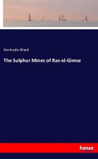 Produktbild: The Sulphur Mines of Ras-el-Gimse