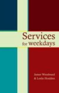 Produktbild: Woodward, J: Services for Weekdays