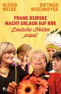 Produktbild: Frank Bsirske macht Urlaub auf Krk