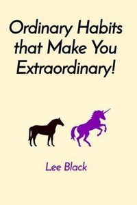 Produktbild: Ordinary Habits that Make You Extraordinary!