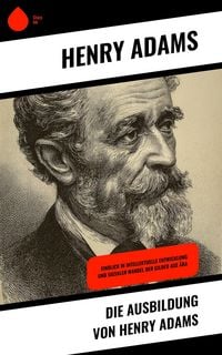 Produktbild: Die Ausbildung von Henry Adams