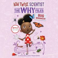 Bild vom Artikel ADA Twist, Scientist: The Why Files #4: Bug Bonanza! vom Autor Andrea Beaty