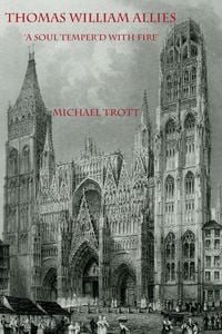 Produktbild: The Life of Thomas William Allies 1813-1903