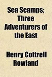 Produktbild: Sea Scamps; Three Adventurers of the East